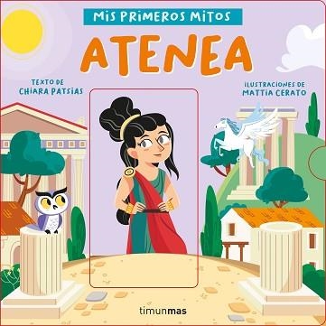 ATENEA.MIS PRIMEROS MITOS | 9788408243069 | PATSIAS,CHIARA/CERATO,MATTIA | Llibreria Geli - Llibreria Online de Girona - Comprar llibres en català i castellà