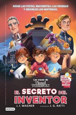 LOS CASOS DE TIMMI TOBBSON-2.EL SECRETO DEL INVENTOR | 9788408249955 | WAGNER,J.I. | Llibreria Geli - Llibreria Online de Girona - Comprar llibres en català i castellà