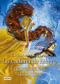 LA CADENA DE HIERRO (CAZADORES DE SOMBRAS.LAS ÚLTIMAS HORAS 2) | 9788408247166 | CLARE,CASSANDRA | Llibreria Geli - Llibreria Online de Girona - Comprar llibres en català i castellà