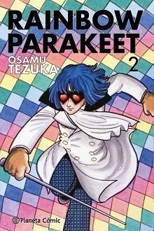 RAINBOW PARAKEET Nº 02/03 | 9788491749073 | TEZUKA,OSAMU | Llibreria Geli - Llibreria Online de Girona - Comprar llibres en català i castellà