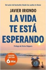 LA VIDA TE ESTÁ ESPERANDO | 9788408251576 | IRIONDO NARVAIZA,JAVIER | Libreria Geli - Librería Online de Girona - Comprar libros en catalán y castellano