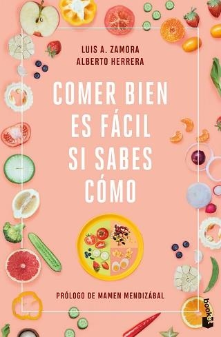 COMER BIEN ES FÁCIL SI SABES CÓMO | 9788408251521 | ZAMORA,LUIS A./HERRERA,ALBERTO | Libreria Geli - Librería Online de Girona - Comprar libros en catalán y castellano