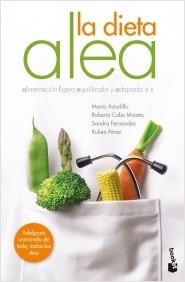 LA DIETA ALEA.ALIMENTACIÓN LIGERA,EQUILIBRADA Y ADAPTADA A TI | 9788408251569 | ASTUDILLO MONTERO,MARÍA/CABO,ROBERTO/PÉREZ,RUBÉN/FERNÁNDEZ,SANDRA | Libreria Geli - Librería Online de Girona - Comprar libros en catalán y castellano