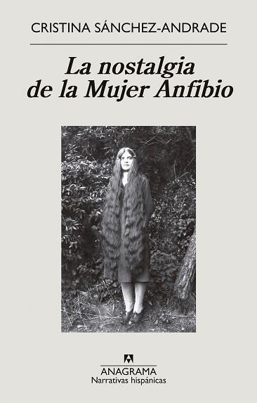 LA NOSTALGIA DE LA MUJER ANFIBIO | 9788433999399 | SÁNCHEZ-ANDRADE,CRISTINA | Llibreria Geli - Llibreria Online de Girona - Comprar llibres en català i castellà