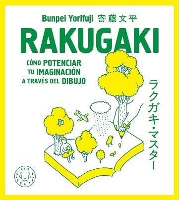 RAKUGAKI.CÓMO POTENCIAR TU IMAGINACIÓN A TRAVÉS DEL DIBUJO | 9788418187872 | YORIFUJI,BUNPEI | Llibreria Geli - Llibreria Online de Girona - Comprar llibres en català i castellà