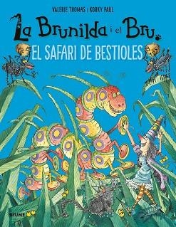 BRUNILDA I BRU.SAFARI DE BESTIOLES | 9788417757908 | THOMAS, VALERIE/KORKY, PAUL | Llibreria Geli - Llibreria Online de Girona - Comprar llibres en català i castellà