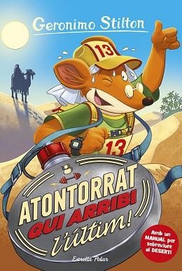 ATONTORRAT QUI ARRIBI L'ÚLTIM | 9788413891675 | STILTON,GERÓNIMO | Llibreria Geli - Llibreria Online de Girona - Comprar llibres en català i castellà