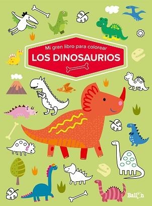 MI GRAN LIBRO PARA COLOREAR-LOS DINOSAURIOS | 9789403226071 | Llibreria Geli - Llibreria Online de Girona - Comprar llibres en català i castellà