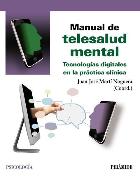 MANUAL DE TELESALUD MENTAL.TECNOLOGÍAS DIGITALES EN LA PRÁCTICA CLÍNICA | 9788436845761 | MARTÍ NOGUERA,JUAN JOSÉ | Llibreria Geli - Llibreria Online de Girona - Comprar llibres en català i castellà