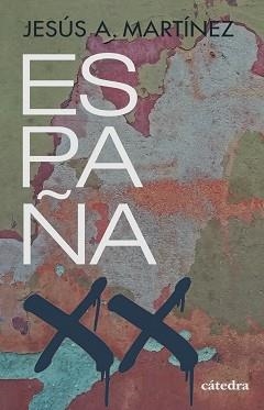 ESPAÑA,SIGLO XX | 9788437643663 | MARTÍNEZ,JESÚS A. | Llibreria Geli - Llibreria Online de Girona - Comprar llibres en català i castellà