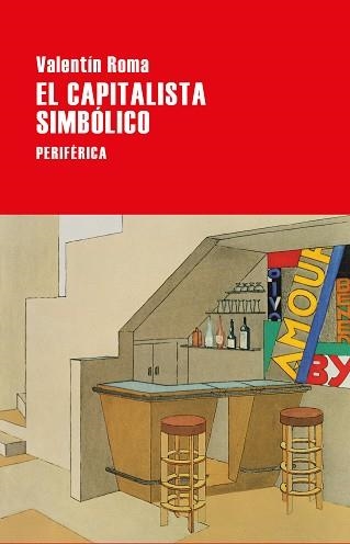 EL CAPITALISTA SIMBÓLICO | 9788418838187 | ROMA,VALENTÍN | Llibreria Geli - Llibreria Online de Girona - Comprar llibres en català i castellà