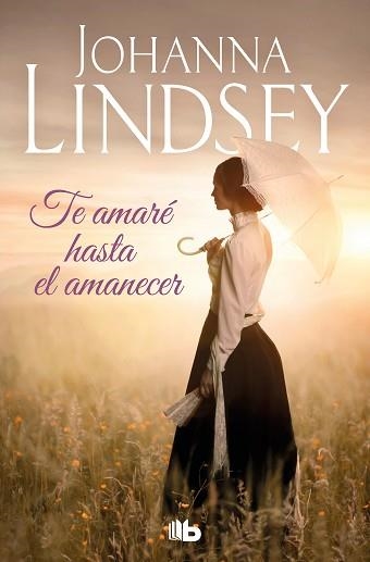 TE AMARÉ HASTA EL AMANECER | 9788413144122 | LINDSEY,JOHANNA | Llibreria Geli - Llibreria Online de Girona - Comprar llibres en català i castellà