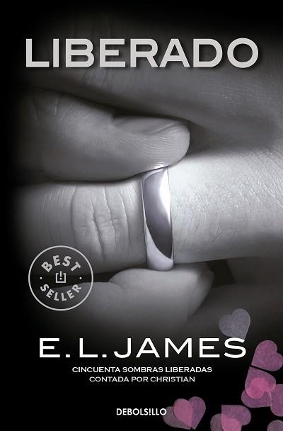 LIBERADO (CONTADA POR CHRISTIAN GREY 3) | 9788466360647 | JAMES, E.L. | Llibreria Geli - Llibreria Online de Girona - Comprar llibres en català i castellà