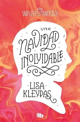 UNA NAVIDAD INOLVIDABLE (LOS WALLFLOWERS 5) | 9788413144559 | KLEYPAS,LISA | Libreria Geli - Librería Online de Girona - Comprar libros en catalán y castellano