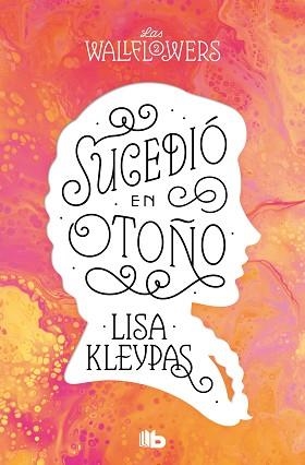 SUCEDIÓ EN OTOÑO(LOS WALLFLOWERS-2) | 9788413144528 | KLEYPAS,LISA | Llibreria Geli - Llibreria Online de Girona - Comprar llibres en català i castellà