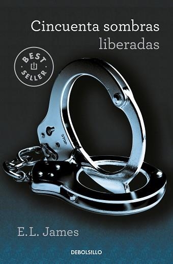 CINCUENTA SOMBRAS LIBERADAS (CINCUENTA SOMBRAS 3) | 9788466358385 | JAMES,E.L. | Llibreria Geli - Llibreria Online de Girona - Comprar llibres en català i castellà