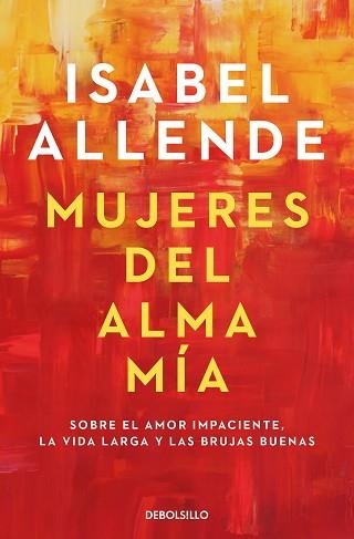 MUJERES DEL ALMA MÍA | 9788466359634 | ALLENDE,ISABEL | Llibreria Geli - Llibreria Online de Girona - Comprar llibres en català i castellà