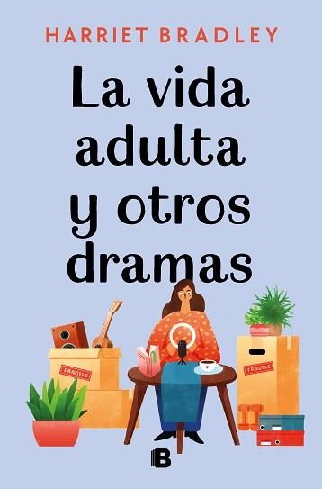 LA VIDA ADULTA Y OTROS DRAMAS | 9788466670821 | BRADLEY,HARRIET | Llibreria Geli - Llibreria Online de Girona - Comprar llibres en català i castellà