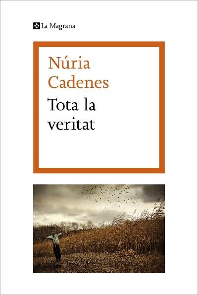 TOTA LA VERITAT | 9788419013071 | CADENES,NÚRIA | Llibreria Geli - Llibreria Online de Girona - Comprar llibres en català i castellà