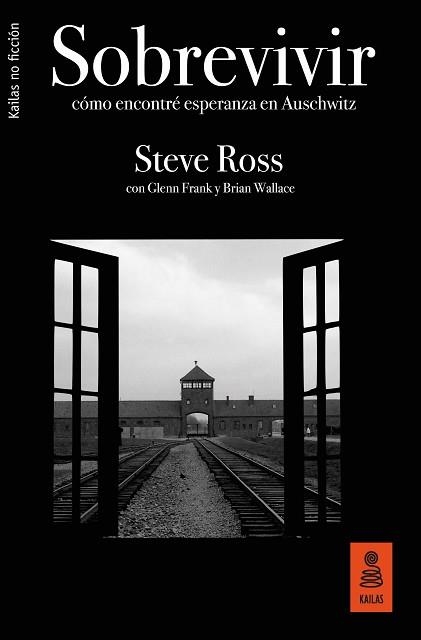 SOBREVIVIR.CÓMO ENCONTRÉ ESPERANZA EN AUSCHWITZ | 9788417248345 | ROSS,STEVE | Llibreria Geli - Llibreria Online de Girona - Comprar llibres en català i castellà