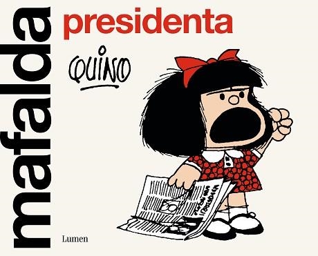 MAFALDA PRESIDENTA | 9788426411099 | QUINO | Llibreria Geli - Llibreria Online de Girona - Comprar llibres en català i castellà