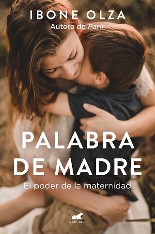 PALABRA DE MADRE.EL PODER DE LA MATERNIDAD | 9788418620386 | OLZA,IBONE | Libreria Geli - Librería Online de Girona - Comprar libros en catalán y castellano