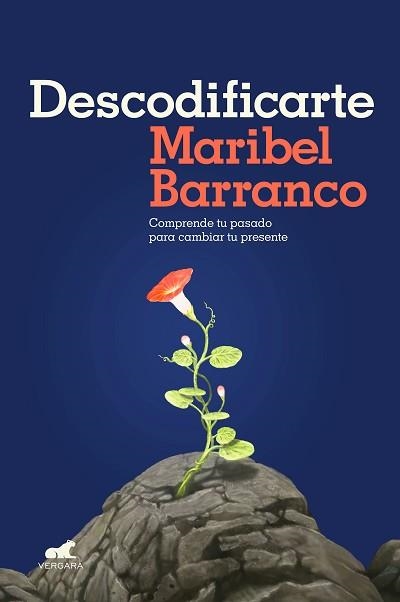 DESCODIFICARTE.COMPRENDE TU PASADO PARA CAMBIAR TU PRESENTE | 9788418620362 | BARRANCO,MARIBEL | Llibreria Geli - Llibreria Online de Girona - Comprar llibres en català i castellà