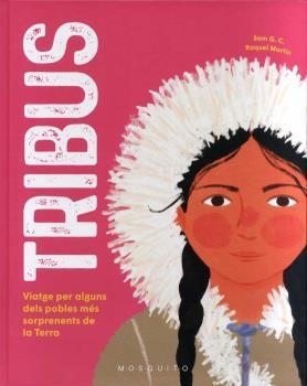 TRIBUS.VIATGE PER ALGUNS DELS POBLES MÉS SORPRENENTS DE LA TERRA | 9788412407297 | MARTÍN,RAQUEL | Llibreria Geli - Llibreria Online de Girona - Comprar llibres en català i castellà