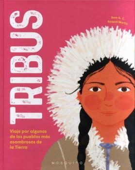 TRIBUS.VIAJE POR ALGUNOS DE LOS PUEBLOS MÁS ASOMBROSOS DE LA TIERRA | 9788412407280 | MARTÍN,RAQUEL | Llibreria Geli - Llibreria Online de Girona - Comprar llibres en català i castellà