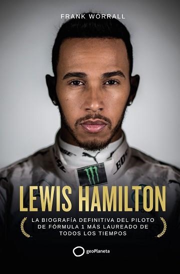 LEWIS HAMILTON.LA BIOGRAFÍA | 9788408252948 | WORRALL,FRANK | Llibreria Geli - Llibreria Online de Girona - Comprar llibres en català i castellà