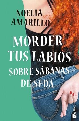 MORDER TUS LABIOS SOBRE SÁBANAS DE SEDA | 9788408253174 | AMARILLO,NOELIA | Llibreria Geli - Llibreria Online de Girona - Comprar llibres en català i castellà