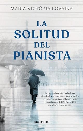 LA SOLITUD DEL PIANISTA | 9788418557781 | LOVAINA,MARIA VICTÒRIA | Llibreria Geli - Llibreria Online de Girona - Comprar llibres en català i castellà