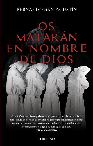 OS MATARÁN EN NOMBRE DE DIOS | 9788418557699 | SAN AGUSTÍN,FERNANDO | Llibreria Geli - Llibreria Online de Girona - Comprar llibres en català i castellà