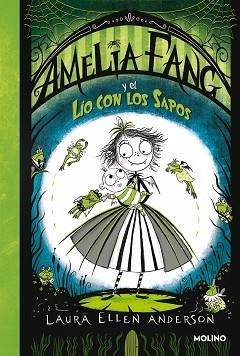 AMELIA FANG-7.AMELIA FANG Y EL LÍO CON LOS SAPOS | 9788427222779 | ANDERSON,LAURA ELLEN | Llibreria Geli - Llibreria Online de Girona - Comprar llibres en català i castellà