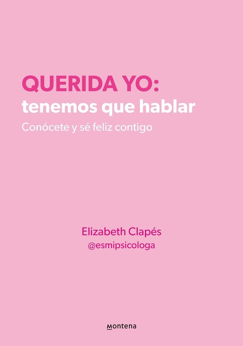 QUERIDA YO.TENEMOS QUE HABLAR | 9788418594687 | CLAPÉS,ELIZABETH | Llibreria Geli - Llibreria Online de Girona - Comprar llibres en català i castellà