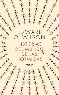 HISTORIAS DEL MUNDO DE LAS HORMIGAS | 9788491993650 | WILSON,EDWARD O. | Llibreria Geli - Llibreria Online de Girona - Comprar llibres en català i castellà