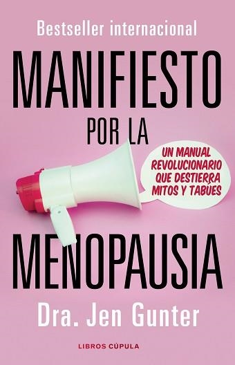 MANIFIESTO POR LA MENOPAUSIA.UN MANUAL REVOLUCIONARIO QUE DESTIERRA MITOS Y TABÚES | 9788448028268 | GUNTER,JENNIFER | Llibreria Geli - Llibreria Online de Girona - Comprar llibres en català i castellà