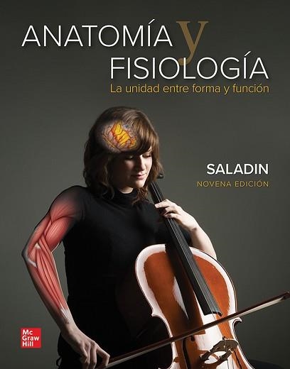 ANATOMIA Y FISIOLOGIA.LA UNIDAD ENTRE FORMA Y FUNCION(9ª EDICIÓN 2021) | 9786071515353 | SALADIN,KENNETH | Llibreria Geli - Llibreria Online de Girona - Comprar llibres en català i castellà