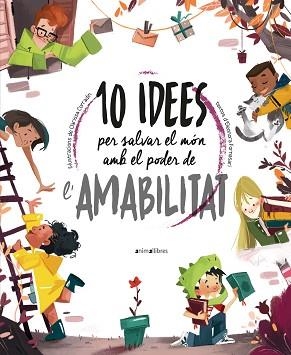 10 IDEES PER SALVAR EL MÓN AMB EL PODER DE L'AMABILITAT | 9788418592508 | FORNASARI,ELEONORA | Libreria Geli - Librería Online de Girona - Comprar libros en catalán y castellano