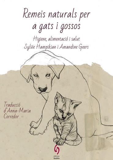 REMEIS NATURALS PER A GATS I GOSSOS.HIGIENE, ALIMENTACIÓ I SALUT | 9788412430622 | HAMPIKIAN,SYLVIE/GEERS,AMANDINE | Libreria Geli - Librería Online de Girona - Comprar libros en catalán y castellano