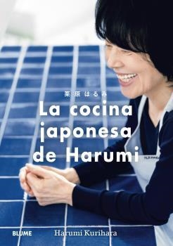 LA COCINA JAPONESA DE HARUMI | 9788418725777 | KURIHARA,HARUMI | Llibreria Geli - Llibreria Online de Girona - Comprar llibres en català i castellà