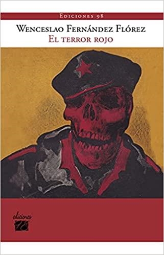 EL TERROR ROJO | 9788412149746 | FERNÁNDEZ FLÓREZ,WENCESLAO | Llibreria Geli - Llibreria Online de Girona - Comprar llibres en català i castellà