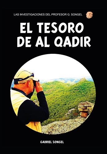 EL TESORO DE AL QADIR | 9788418975226 | SONGEL,GABRIEL | Llibreria Geli - Llibreria Online de Girona - Comprar llibres en català i castellà