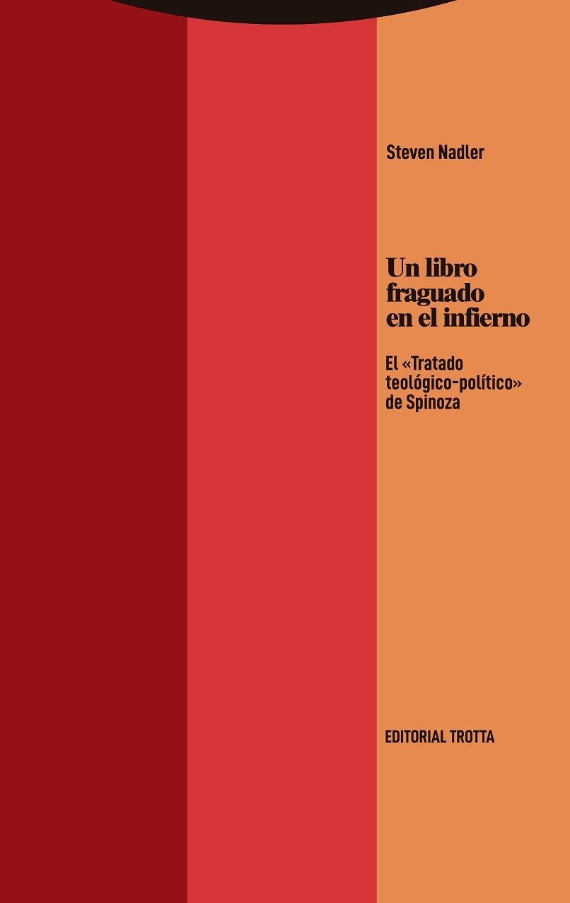 UN LIBRO FRAGUADO EN EL INFIERNO.EL TRATADO TEOLÓGICO-POLÍTICO DE SPINOZA | 9788413640587 | NADLER,STEVEN | Llibreria Geli - Llibreria Online de Girona - Comprar llibres en català i castellà