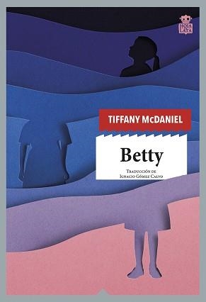 BETTY | 9788418918056 | MCDANIEL,TIFFANY | Llibreria Geli - Llibreria Online de Girona - Comprar llibres en català i castellà