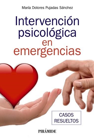 INTERVENCIÓN PSICOLÓGICA EN EMERGENCIAS | 9788436845822 | PUJADAS SÁNCHEZ,MARÍA DOLORES | Llibreria Geli - Llibreria Online de Girona - Comprar llibres en català i castellà