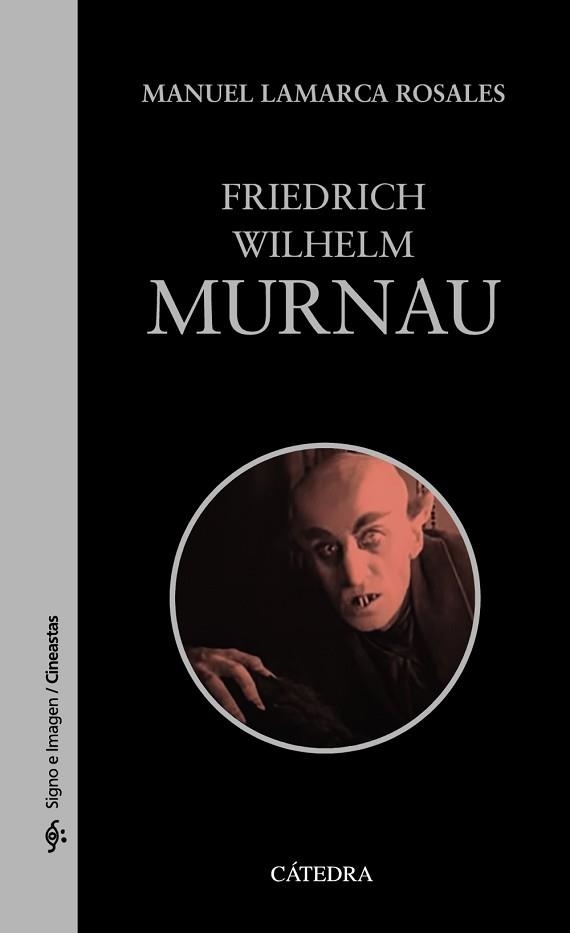 FRIEDRICH WILHELM MURNAU | 9788437643700 | LAMARCA ROSALES,MANUEL | Llibreria Geli - Llibreria Online de Girona - Comprar llibres en català i castellà