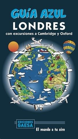 LONDRES(GUIA AZUL.EDICIÓN 2020) | 9788417823894 | MONREAL, MANUEL | Llibreria Geli - Llibreria Online de Girona - Comprar llibres en català i castellà