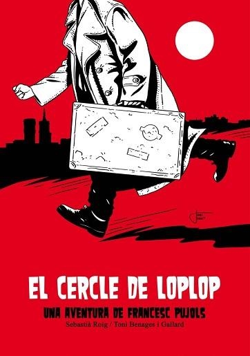 EL CERCLE DE LOPLOP.UNA AVENTURA DE FRANCESC PUJOLS | 9788412435252 | ROIG,SEBASTIÀ | Libreria Geli - Librería Online de Girona - Comprar libros en catalán y castellano