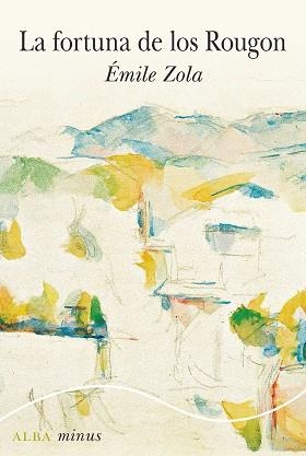 LA FORTUNA DE LOS ROUGON | 9788490658420 | ZOLA,ÉMILE | Llibreria Geli - Llibreria Online de Girona - Comprar llibres en català i castellà